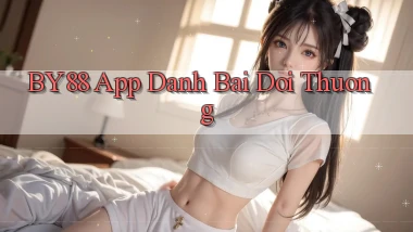 by88 app đánh bài đổi thưởng