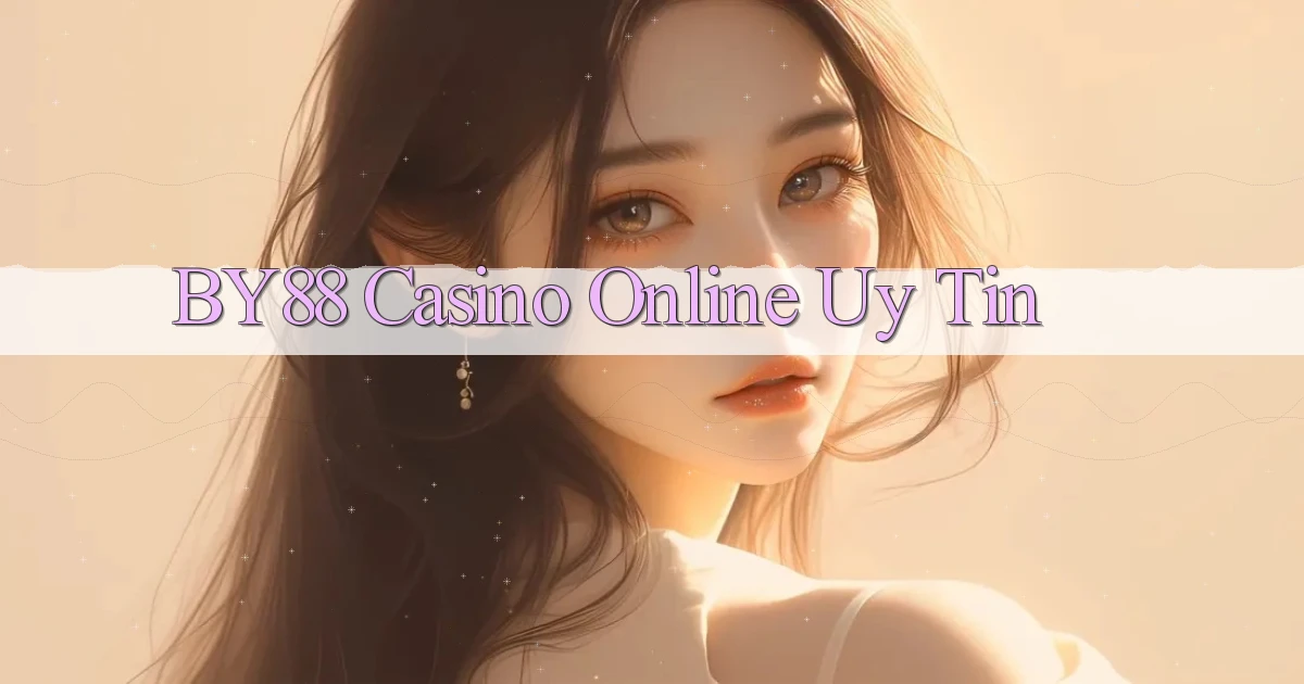 by88 casino online uy tín