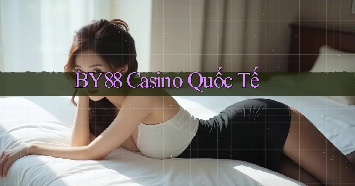 by88 casino quốc tế