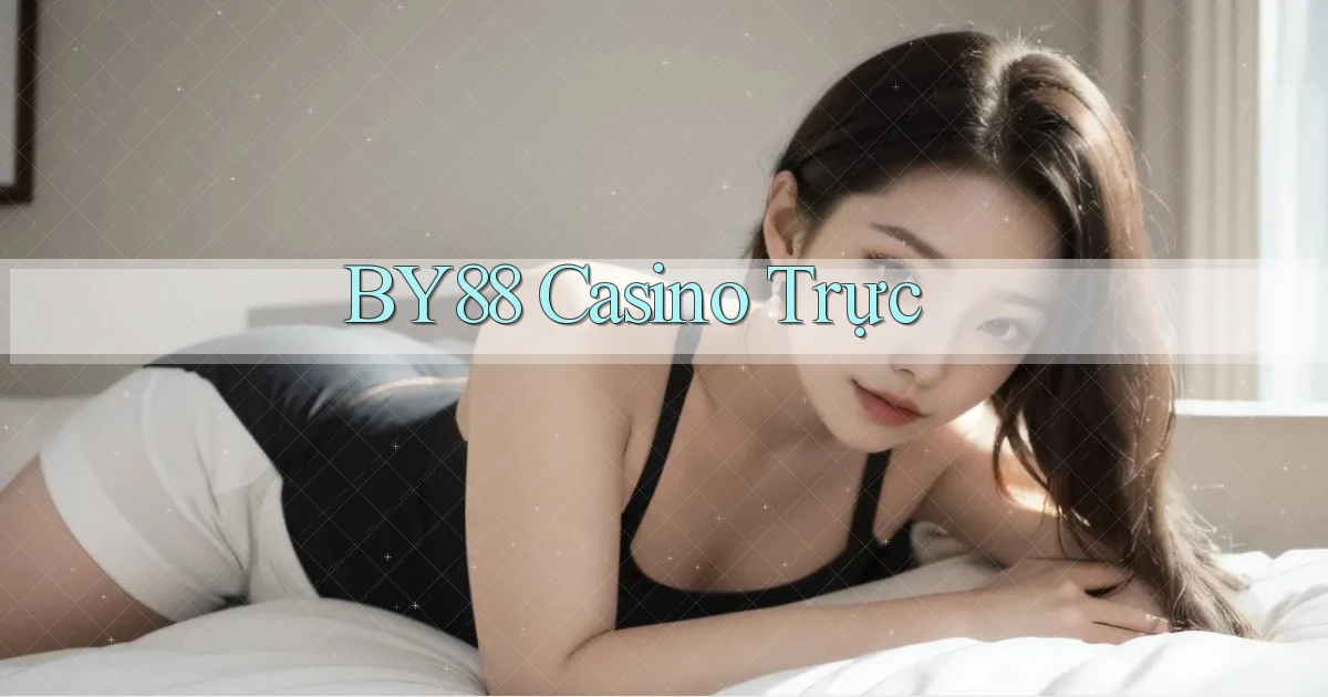 by88 casino trực
