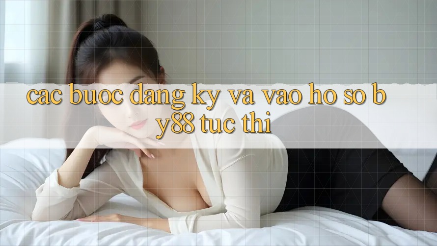 Các bước Đăng Ký và Vào hồ sơ by88 tức thì Các bước Đăng Ký và Vào hồ sơ by88 tức thì