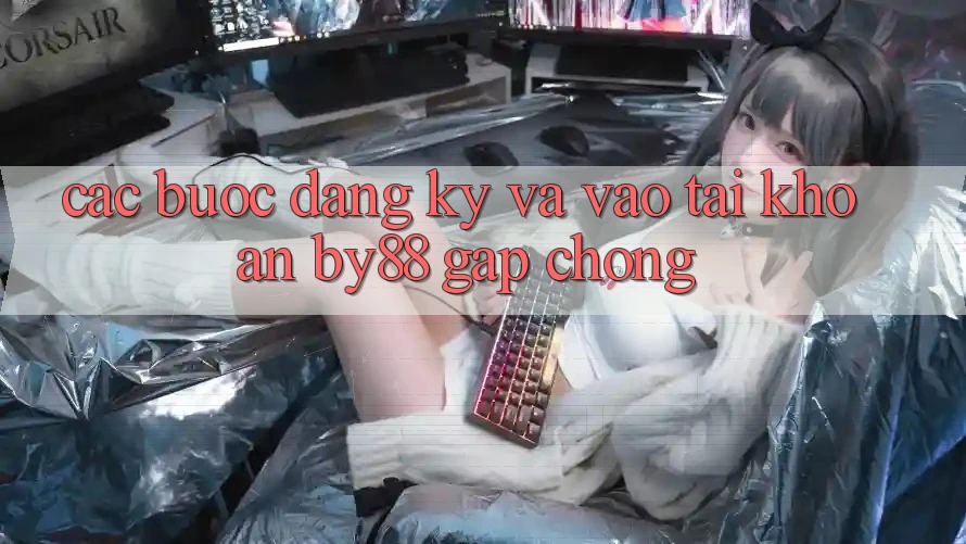 Các bước Đăng Ký và Vào tài khoản by88 gấp chóng