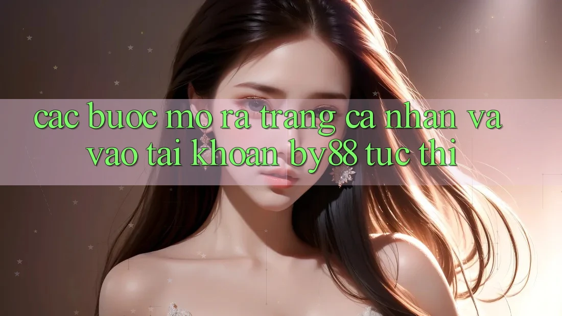 Các bước Mở ra trang cá nhân và Vào tài khoản by88 tức thì