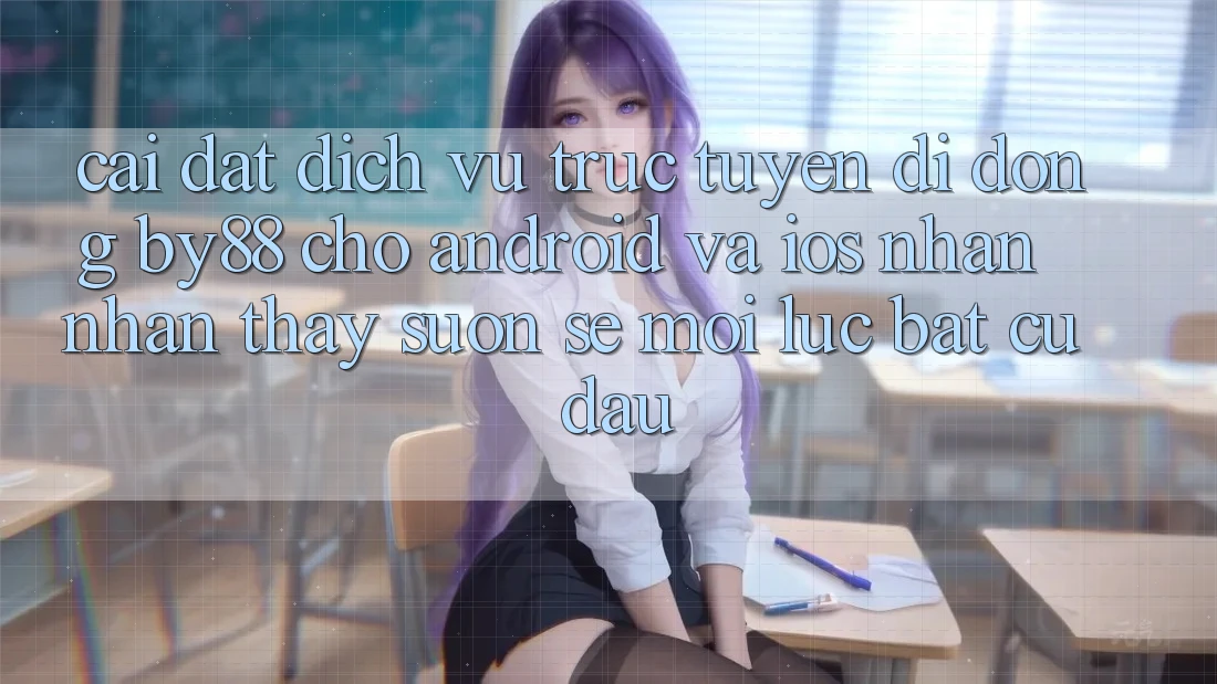 Cài đặt dịch vụ trực tuyến di động by88 cho Android và iOS - Nhận nhận thấy suôn sẻ mọi lúc bất cứ đâu Cài đặt dịch vụ trực tuyến di động by88 cho Android và iOS - Nhận nhận thấy suôn sẻ mọi lúc bất cứ đâu