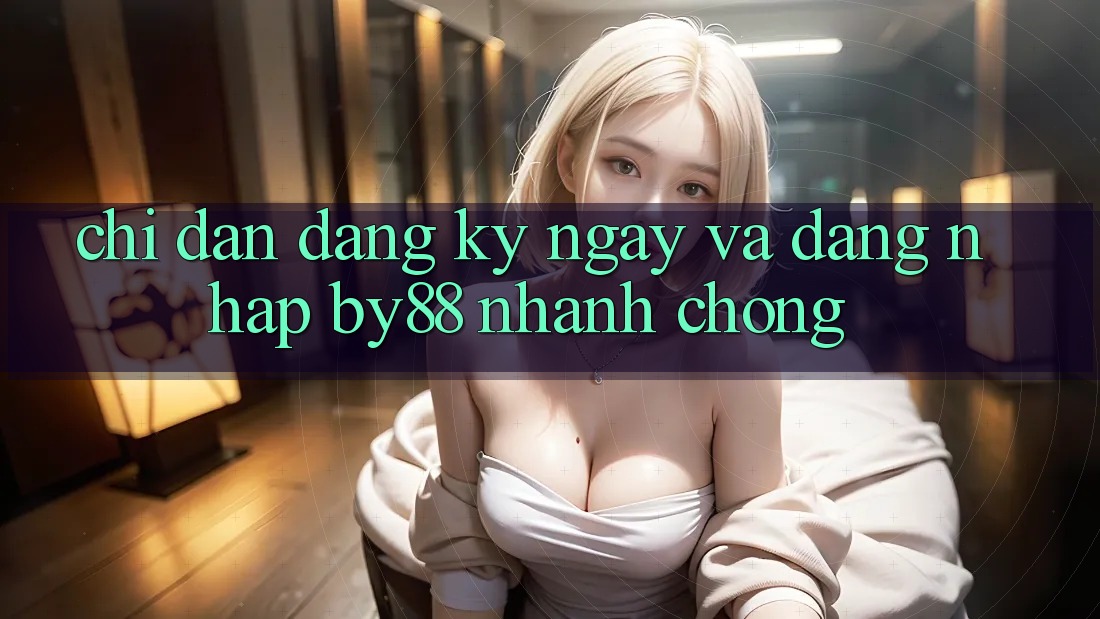 Chỉ dẫn Đăng ký ngay và Đăng Nhập by88 nhanh chóng