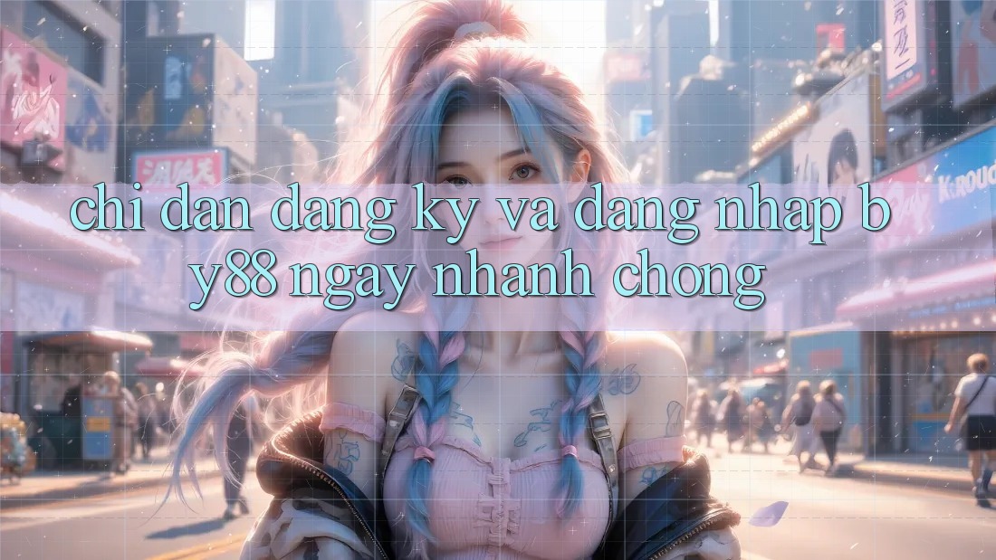 Chỉ dẫn Đăng Ký và Đăng Nhập by88 ngay nhanh chóng