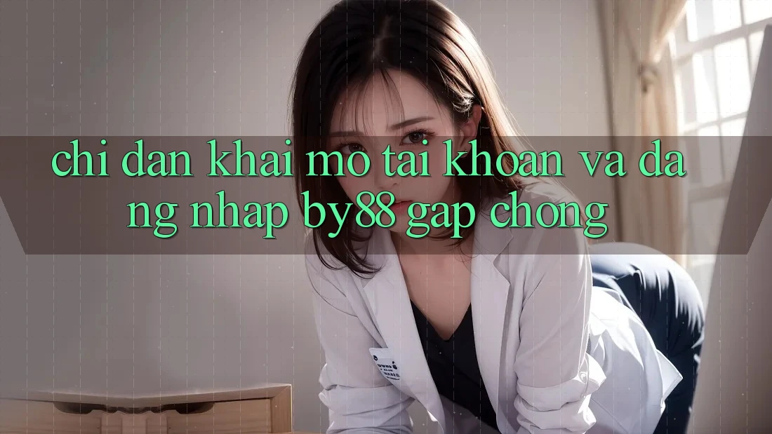Chỉ dẫn Khai mở tài khoản và Đăng Nhập by88 gấp chóng Chỉ dẫn Khai mở tài khoản và Đăng Nhập by88 gấp chóng