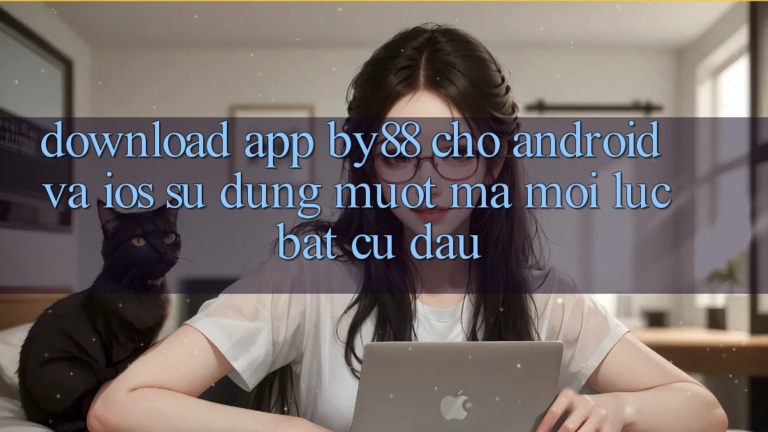 Download app by88 cho Android và iOS - Sử dụng mượt mà mọi lúc bất cứ đâu