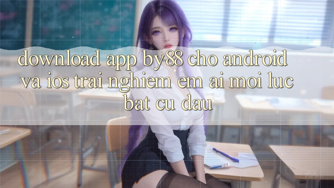 Download app by88 cho Android và iOS - Trải nghiệm êm ái mọi lúc bất cứ đâu
