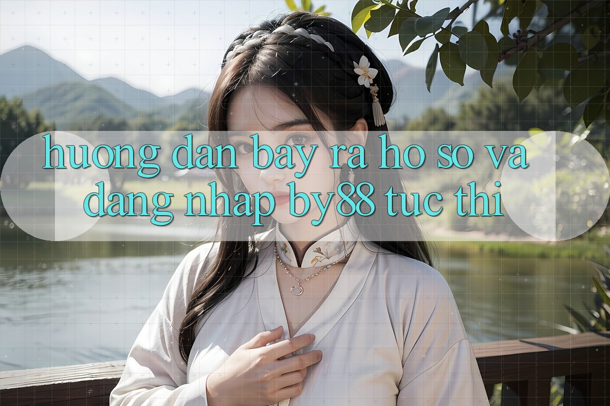 Hướng dẫn Bày ra hồ sơ và Đăng Nhập by88 tức thì
