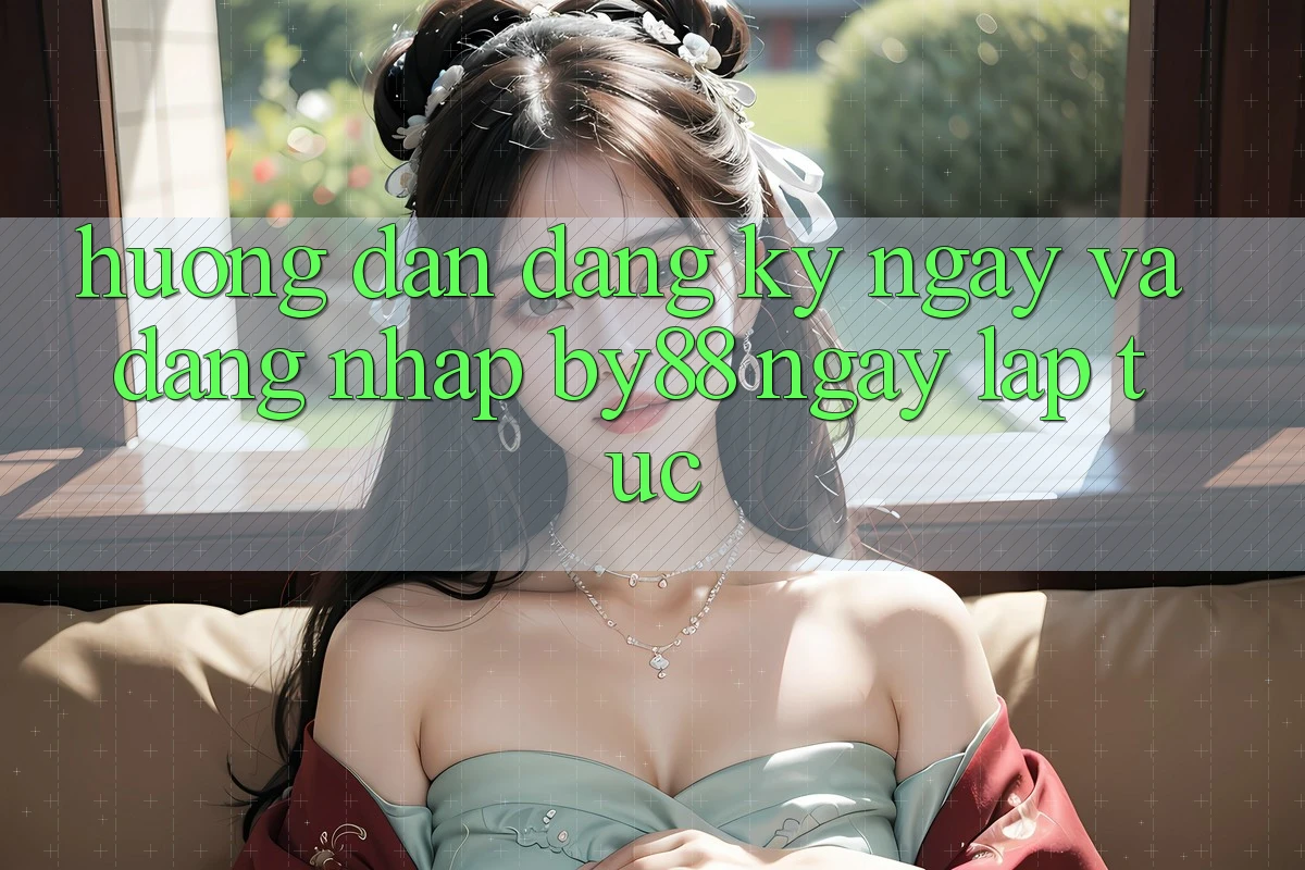 Hướng dẫn Đăng ký ngay và Đăng Nhập by88 ngay lập tức Hướng dẫn Đăng ký ngay và Đăng Nhập by88 ngay lập tức