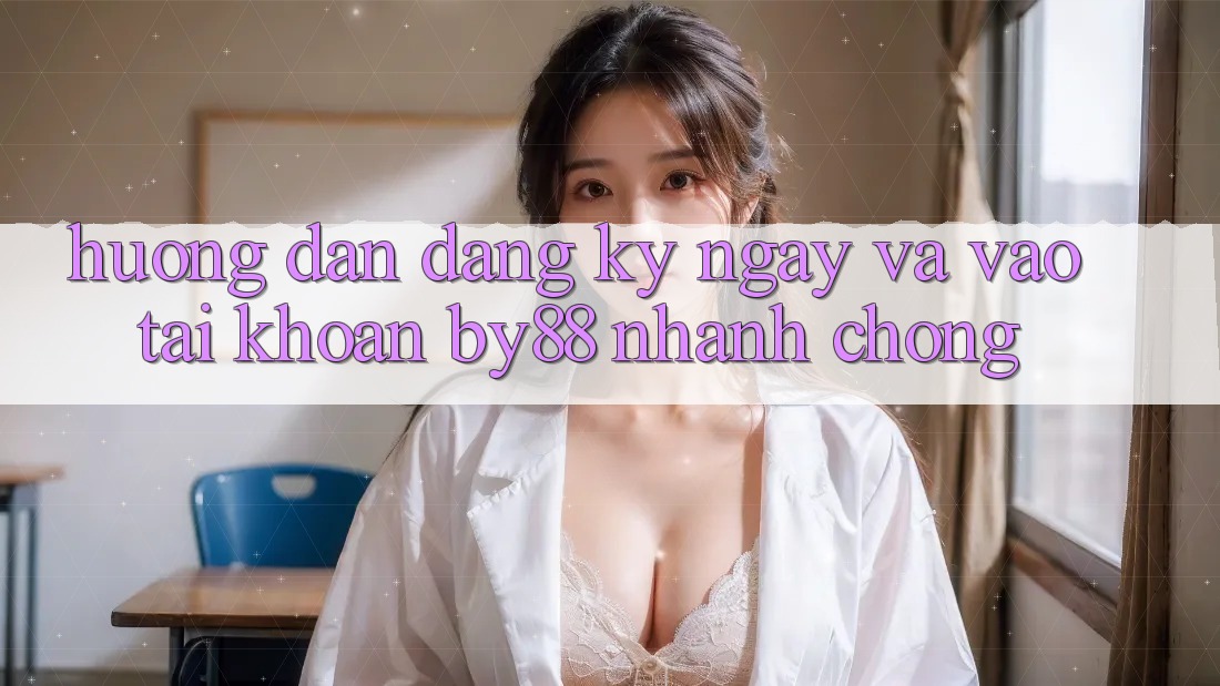 Hướng dẫn Đăng ký ngay và Vào tài khoản by88 nhanh chóng