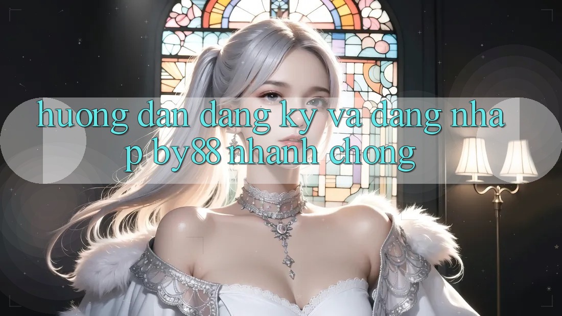 Hướng dẫn Đăng Ký và Đăng Nhập by88 nhanh chóng Hướng dẫn Đăng Ký và Đăng Nhập by88 nhanh chóng