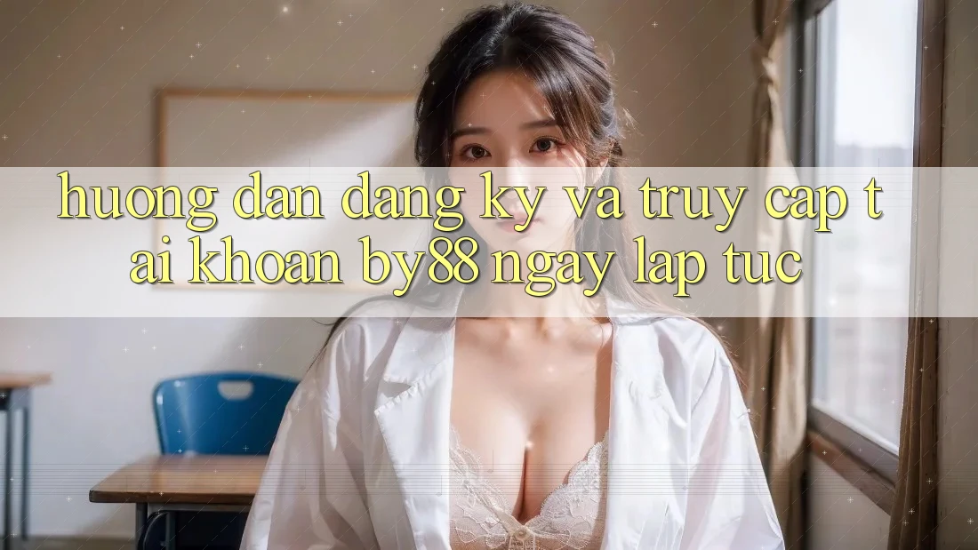 Hướng dẫn Đăng Ký và Truy cập tài khoản by88 ngay lập tức