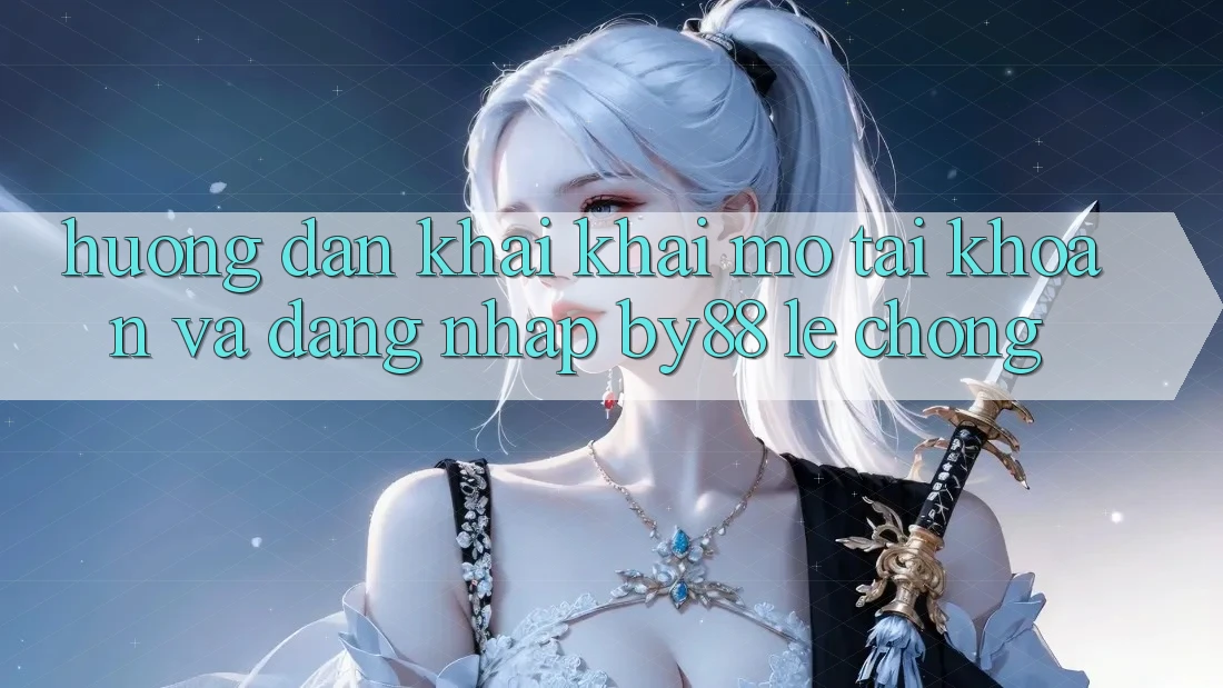 Hướng dẫn Khai khai mở tài khoản và Đăng Nhập by88 lẹ chóng Hướng dẫn Khai khai mở tài khoản và Đăng Nhập by88 lẹ chóng