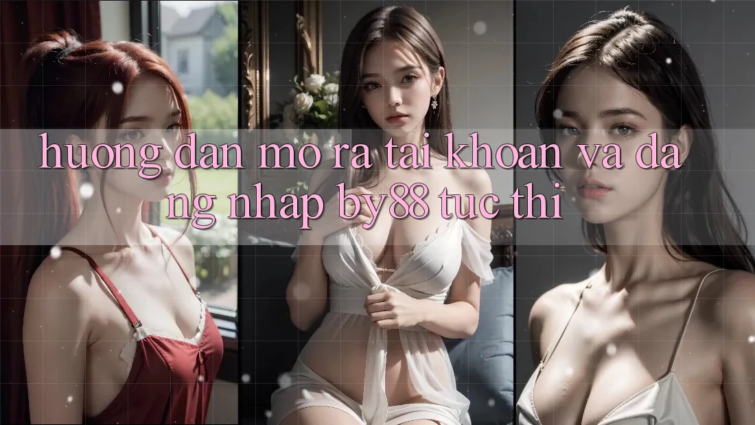 Hướng dẫn Mở ra tài khoản và Đăng Nhập by88 tức thì Hướng dẫn Mở ra tài khoản và Đăng Nhập by88 tức thì