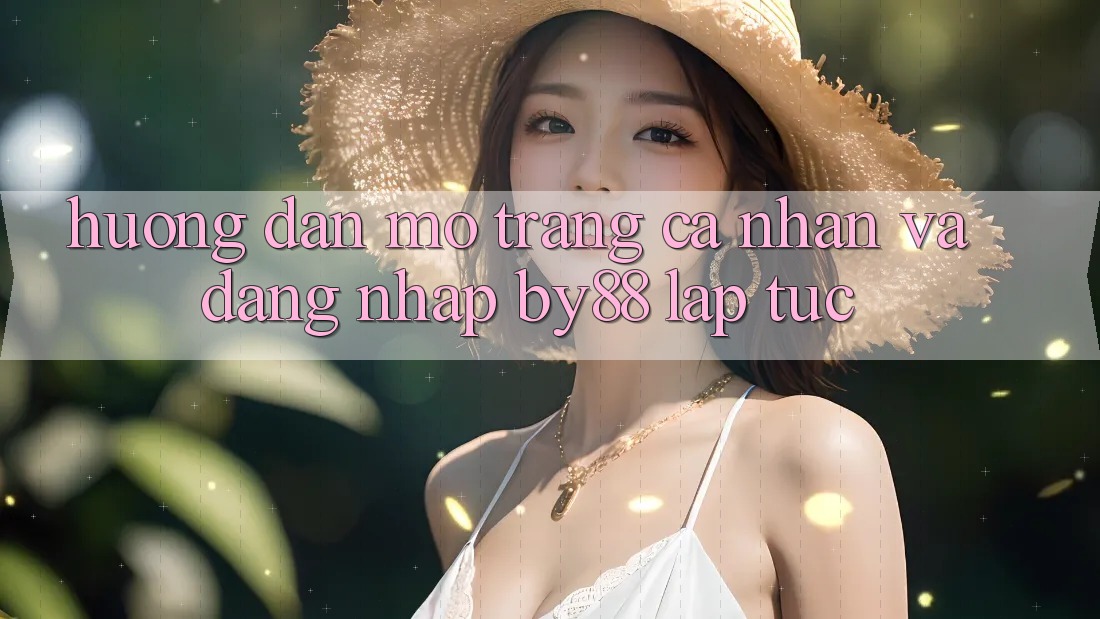 Hướng dẫn Mở trang cá nhân và Đăng Nhập by88 lập tức