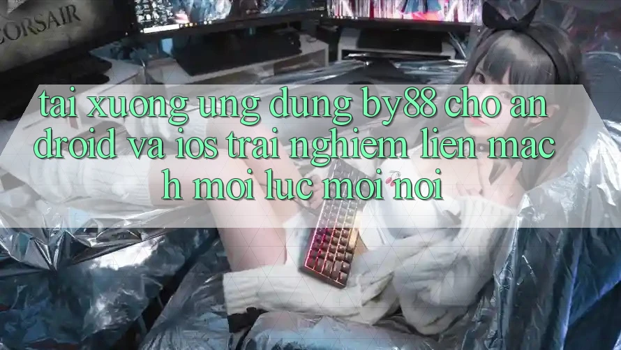 Tải xuống ứng dụng by88 cho Android và iOS - Trải nghiệm liền mạch mọi lúc mọi nơi Tải xuống ứng dụng by88 cho Android và iOS - Trải nghiệm liền mạch mọi lúc mọi nơi